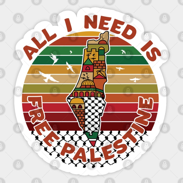 All I Need Is Free Palestine, Palestine Map Kufiya Holy Land Freedom Solidarity Design - Drk Sticker by QualiTshirt